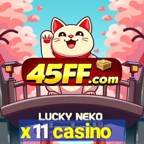 x11 casino